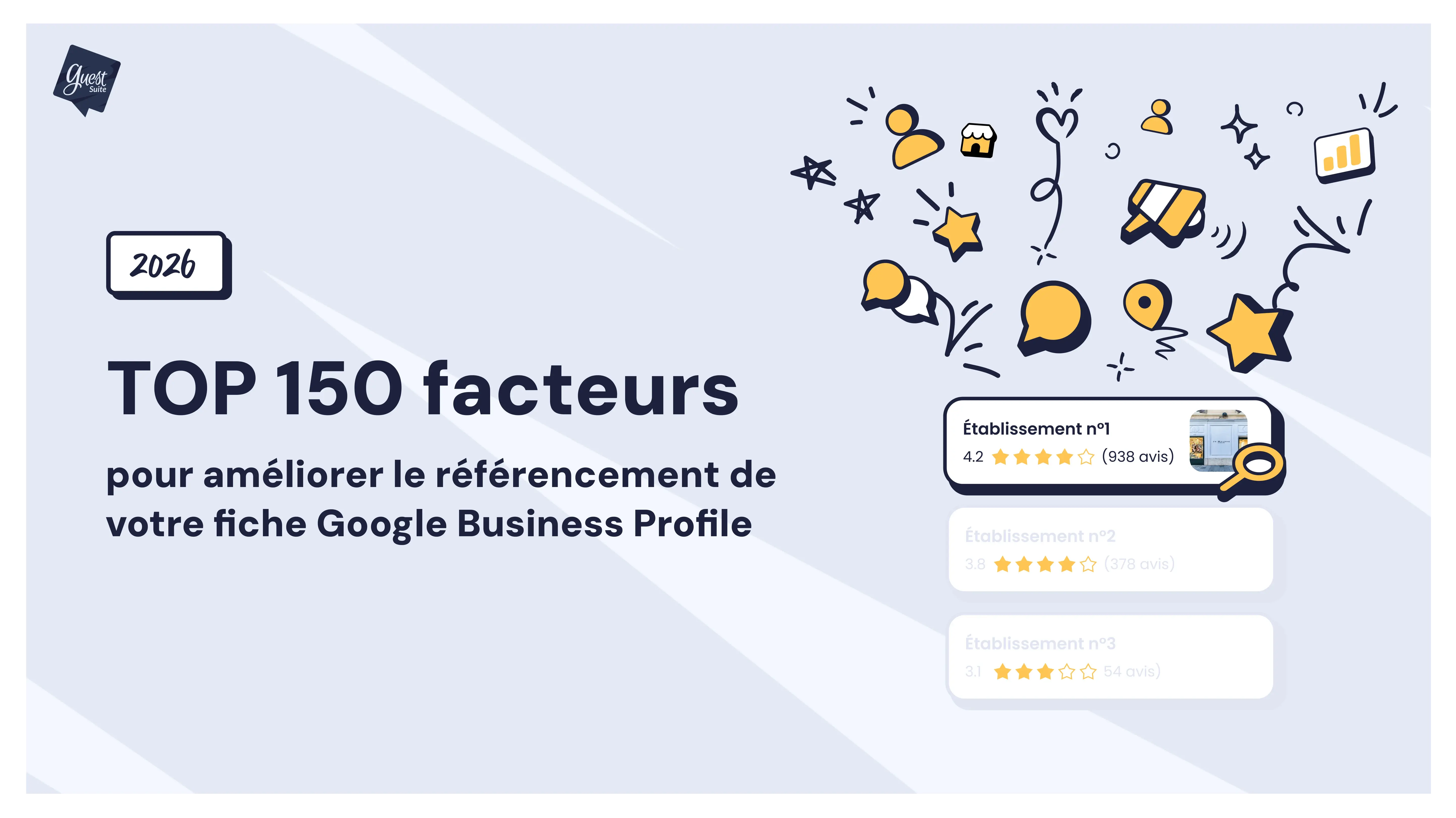 150 facteurs fiche google